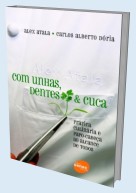 Capa do livro Com Unhas, dentes e Garras